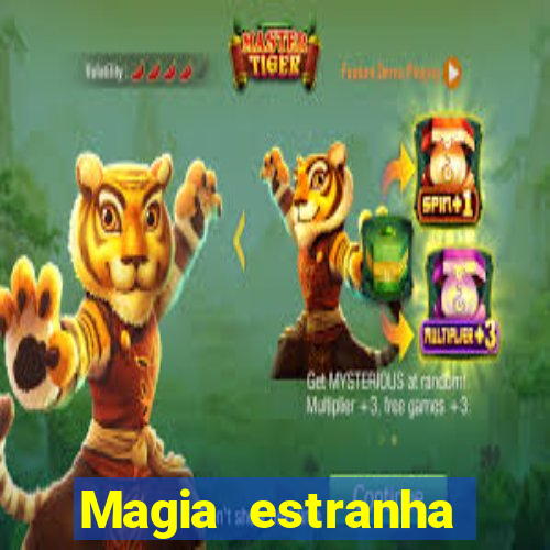 Magia estranha filme completo dublado